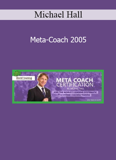 Michael Hall Meta-Coach 2005 online course download