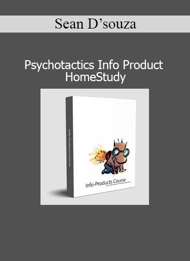 Sean D’Souza Psychotactics Info Product HomeStudy online course download