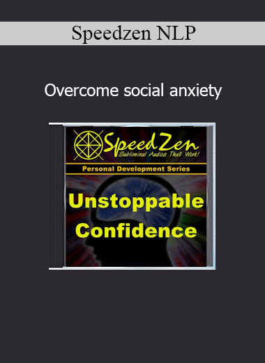 Speedzen NLP Overcome Social Anxiety online course download