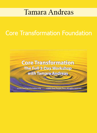 Tamara Andreas Core Transformation Foundation online course