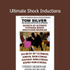 Tom Silver Ultimate Shock Inductions online course