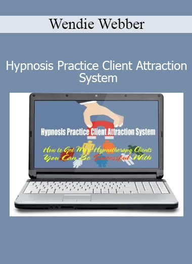 Wendie Webber – Hypnosis Practice Client Attraction System online course