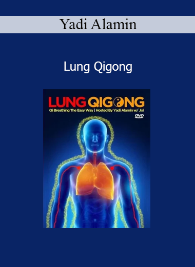 Yadi Alamin – Lung Qigong online course