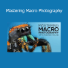 Andres Moline Mastering Macro Photography course