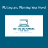 Daniel David Wallace Plotting and Planning Your Novel writing course
