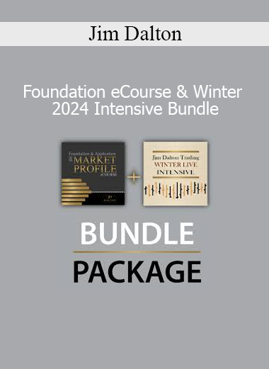 Jim Dalton Foundation eCourse and Winter 2024 Intensive Bundle trading program