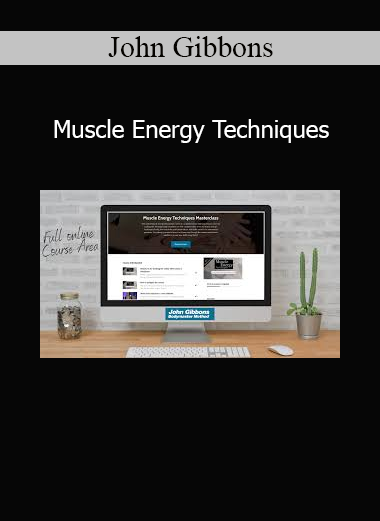 John Gibbons Muscle Energy Techniques course