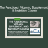Justin Allan The Functional Vitamin Supplement & Nutrition Course