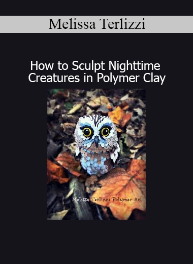Melissa Terlizzi teaching How to Sculpt Nighttime Creatures in Polymer Clay art course