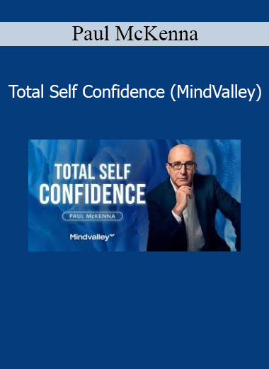 Paul McKenna Total Self Confidence MindValley online course