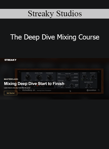 Streaky Studios The Deep Dive Mixing Course