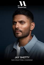 Jay Shetty (MasterClass) - Navigating Change