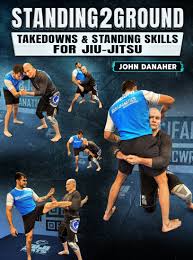 John Danaher - Standing2Ground Takedowns and Standing Skills For Jiu Jitsu
