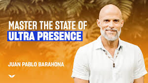 Juan Pablo Barahona - Master The State Of Ultra Presence