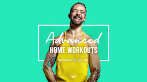 Ronan Diego - Advanced Home Workouts