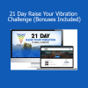 Aaron Doughty 21 Day Raise Your Vibration Challenge course with bonuses