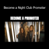 Anthony J. Coe Become a Night Club Promoter course