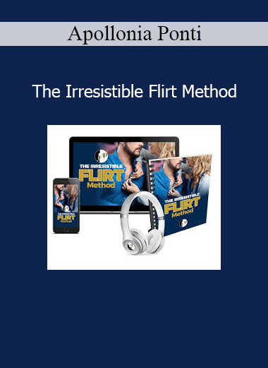 Apollonia Ponti The Irresistible Flirt Method online course