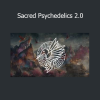 Caiyuda Kiora Sacred Psychedelics 2.0 online course for spiritual awakening and inner transformation