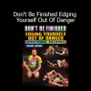 Craig Jones Don’t Be Finished Edging Yourself Out Of Danger online course