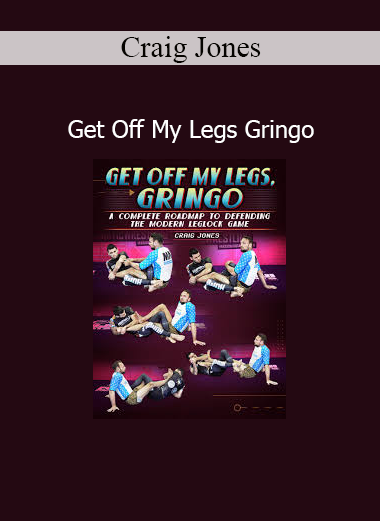 Craig Jones – Get Off My Legs Gringo Brazilian Jiu-Jitsu Leg Defense Course