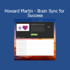 Deborah Rozman and Howard Martin Brain Sync for Success – Heart-brain coherence and performance optimization training
