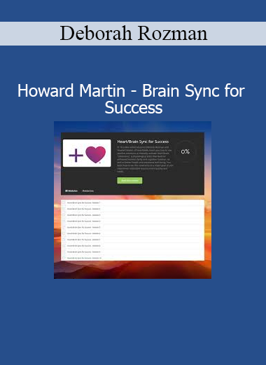 Deborah Rozman and Howard Martin Brain Sync for Success – Heart-brain coherence and performance optimization training