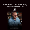 James Clear MasterClass Small Habits that Make a Big Impact on Your Life course