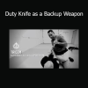 Jared Wihongi Duty Knife as a Backup Weapon online course