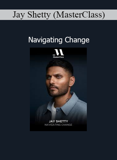 Jay Shetty MasterClass Navigating Change course
