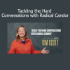 Kim Scott MasterClass – Tackling the Hard Conversations with Radical Candor