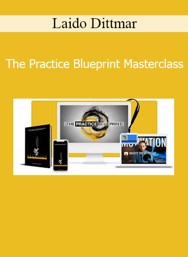 Laido Dittmar The Practice Blueprint Masterclass – Build a thriving and sustainable practice