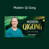 Lee Holden Modern Qi Gong – Energy cultivation and mindful movement for vitality