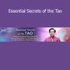 Mantak Chia Essential Secrets of the Tao – Taoist inner alchemy and energy cultivation training