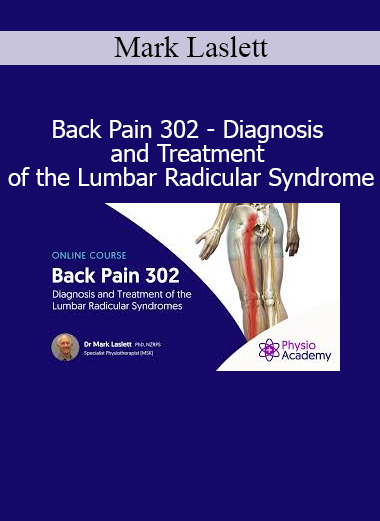 Mark Laslett Back Pain 302 Diagnosis and Treatment of the Lumbar Radicular Syndrome online course