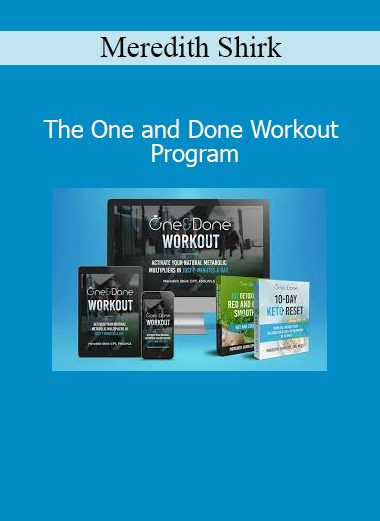 Meredith Shirk The One and Done Workout Program fitness course for fat loss and metabolism boost