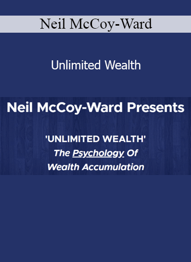 Neil McCoy-Ward Unlimited Wealth – Financial freedom and wealth creation training
