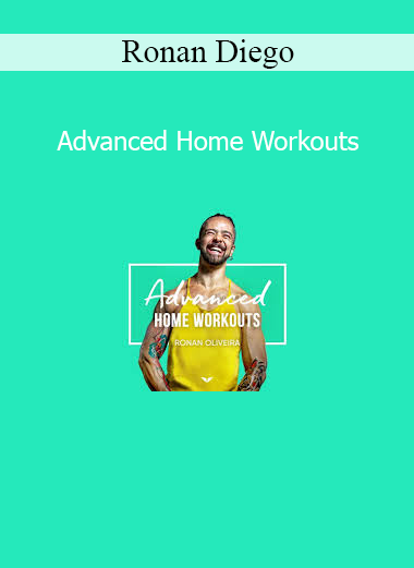 Ronan Diego Advanced Home Workouts online course