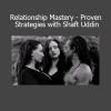 Shaft Uddin Relationship Mastery Proven Strategies online course
