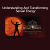 Shai Tubali Understanding and Transforming Sexual Energy – Harness Life Force Energy for Healing, Creativity, and Spiritual Growth