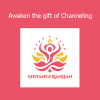 Shivangi Ranjan Awaken the Gift of Channeling online course