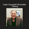 Stuart Lichtman Super Successful Personality Training – Develop the Mindset, Habits, and Energy of Highly Effective People