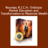 Subliminal Club Nouveau RICH wealth mindset subliminal to embrace market disruption and financial transformation