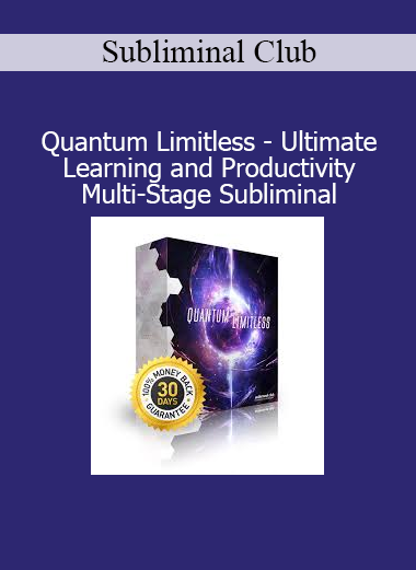 Subliminal Club Quantum Limitless Ultimate Learning and Productivity Multi-Stage Subliminal – Boost intelligence, focus, and mental performance