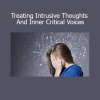 Wale Oladipo Treating Intrusive Thoughts And Inner Critical Voices online course for cognitive healing and emotional resilience