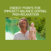 Ziga Kovac Energy Points for Immunity Balance Doping Pain Relaxation online course for energy healing and self-regulation