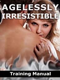 Adam Gilad - Agelessly Irresistible Attraction Mastery for the over 35 Man