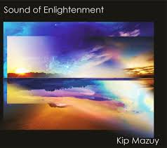 Kip Mazuy - Sound of Enlightenment
