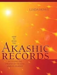 Linda Howe - HOW TO READ THE AKASHIC RECORDS