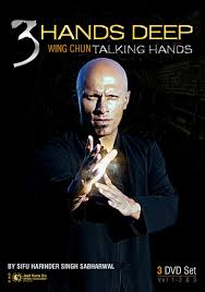 Sifu Harinder Singh Sabharwal - 3 Hands Deep - Wing Chun Talking Hands (3 DVD set)